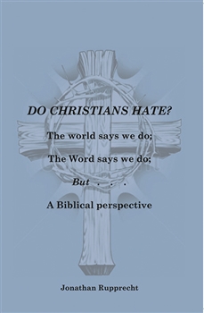 Do Christians Hate?