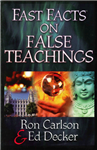 Fast Facts on False Teachings
By Carlson and Decker
World-renowned cult expert Ron Carlson and Ed Decker combine their extensive knowledge to give readers quick, clear facts on the major cults and false teachings of today. Short, informative chapters