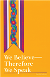 We Believe - Therefore We Speak
by D. Valleskey
David J. Valleskey is well qualified on the subject of the theology and practice of evangelism. He has 23 years of experience as a parish pastor and ten years as a professor at Wisconsin Lutheran Seminary
