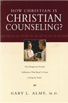 How Christian is Christian Counseling?
by G.L. Almy, M.D.
“This helpful book intricately intertwines history, philosophy, and theology in a powerful critique of psychiatry... It is the book you have wanted to give to Christians who have become tangled