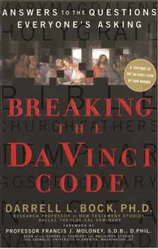 Breaking the DaVinci Code - Answers to the Questions Everyone's Asking