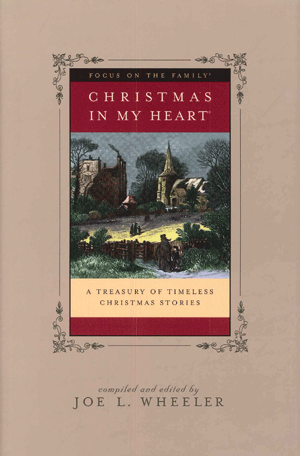 Christmas in My Heart (vol. 13)
by Joel L. Wheeler
Let this collection of heartwarming stories remind you of the simple truths of the season.  Whether you savor Christmas in My Heart 13 alone or enjoy it as a family, you’ll be sure to come away with a