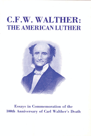 C.F.W. Walther: The American Luther
Essays in Commemoration of the 100th Anniversary of Carl Walther’s Death
Edited by Arthur H. Drevlow, John M. Drickamer, and Glann E. Reichwald
Walther is evidence of the power of God’s Word to each generation