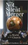 The Not So Silent Merger
By John Kaelberer
Finding an ideal setting, in a post-modern culture, the god of this world has invaded liberal Christian denominations, using this method as his chief weapon of deception and confusion.  The World