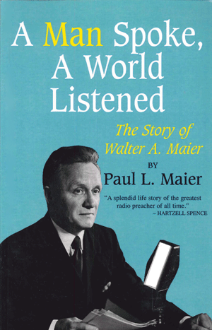 A Man Spoke The World Listened
By Paul A. Maier
Now, more than half a century later, the people of God need to know about Dr. Walter A. Maier, the major 20th century voice in the restoration of the historic Christian faith.  This true scholar and man
