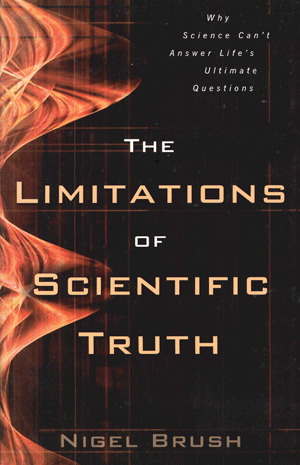The Limitations of Scientific Truth
by Nigel Brush
A scientist examines the inherent limitations of scientific truth and shows us why biblical truth is the only authority that can be completely trusted. For many people, science can be a seductive