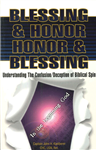 Blessing and Honor/Honor and Blessing
By Capt. John H Kaelberer
Tracing the “spin” from the Enlightenment of the 18th century  to the beginning of this new millennium, the author shows how God’s love message in Jesus has been attacked and altered