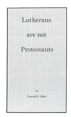 Lutherans Are Not Protestants
by K.K. Miller
A concise short summary of what makes Lutherans different from Protestants.