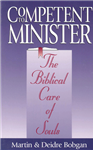 Competent To Minister
by M. & D. Bobgan

Answers such questions as:
What can believers do to help individuals suffering from problems of living?
What should churches do for suffering souls?
What did the church do for almost 2000 years without