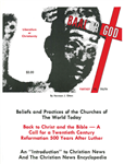 Baal or God
by Herman J. Otten, Ed.

Beliefs and Practices of the Churches of the World Today Back to Christ and the Bible - A Call for a Twentieth Century Reformation 500 Years After Luther.