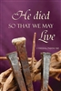 He Died So That We May Live Lenten Banner