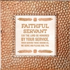 Faithful Servant Touch of Vintage Copper frame Tabletop Christian Verses - 7 x 7