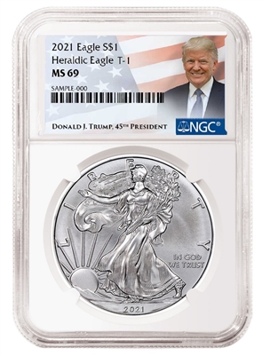 2021 NGC Donald Trump Label MS 69 Silver Eagle T-1 Heraldic Eagle Reverse