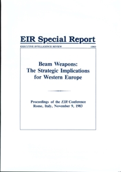 Beam Weapons: The Strategic Implications for Western Europe<br><span style="font-size:75%">Rome, Italy Conference</span>