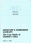 Moscow's Terrorist Satrapy: The Case Study of Qaddafi's Libya