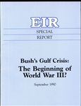 Bush's Gulf Crisis: The Beginning of World War III?