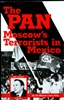 The PAN: Moscow's Terrorists in Mexico