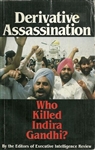 Derivative Assassination: Who Killed Indira Ghandi?
