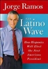 Latino Wave How Hispanics Will Elect Next American President HB
