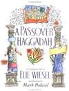 Passover Haggadah as Commented by Elie Wiesel