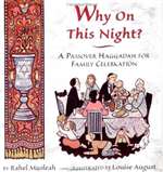 Why on This Night?: A Passover Haggadah for Family