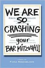 We Are SO Crashing Your Bar Mitzvah! (Bargain Book)