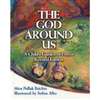 God Around Us Volume I: A Child's Garden of Prayer (HB)