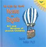 We Gave the World Moses and Bagels (HB)