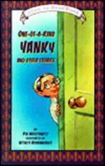 One of a Kind Yanky and Other Stories