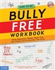 How to Be Bully Free Workbook (PB)