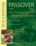 Passover, the family Guide to Spiritual Celebration