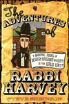 The Adventures of Rabbi Harvey: A Graphic Novel of Jewish Wisdom and Wit in the Wild West