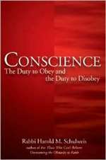 Conscience: The duty to Obey and the Duty to Disobey