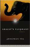 Arafat's Elephant: Stories by Jonathan Tel (Bargain Book)