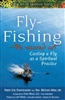 Fly Fishing - the Sacred Art  PB