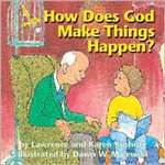 How Does God Make Things Happen?