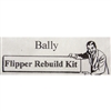 Flipper Rebuild Kit - Bally