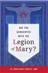 Are You Aquianted with the Legion of Mary?