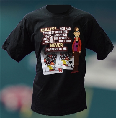 PokerShirt-Never Happens to Me