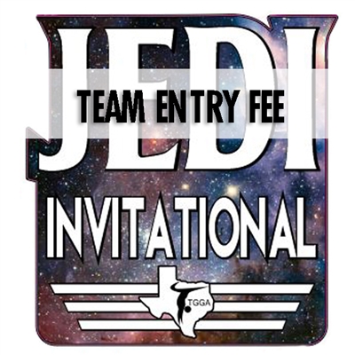 Team Entry Fee : Jedi Invitational