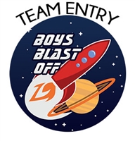 Team Entry Fee : Boys Blast Off