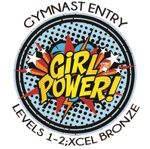 Gymnast Entry Fee - Levels 1-2; Xcel Bronze : Girl Power