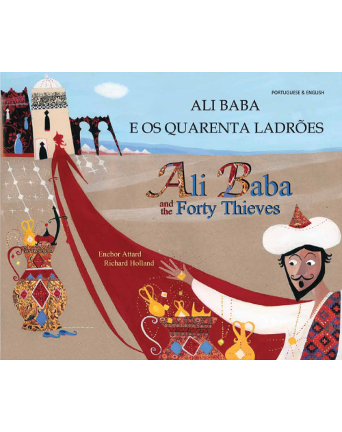 Ali Baba & The Forty Thieves - Bilingual Folktale Book in Albanian, Arabic, Bengali, Portuguese, and many other languages that are great to promote multiculturism