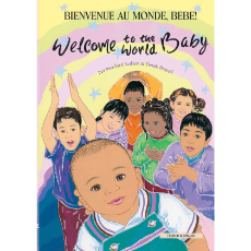 Welcome to the World Baby - One of the best children's books about diversity in Spanish, Arabic, Polish and more.