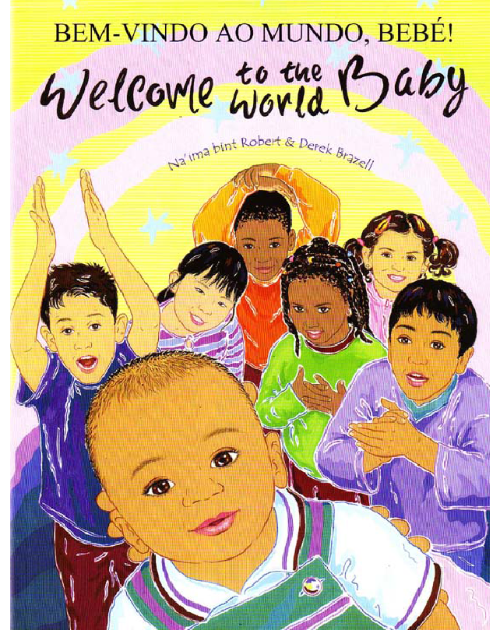 Welcome to the World Baby - One of the best children's books about diversity in Spanish, Arabic, Polish and more.