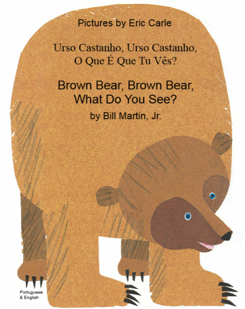 Brown Bear, Brown Bear, What Do You See? - Best bilingual children's book for preschoolers and toddlers. Available in Arabic, Farsi, Kurdish, Shona, Tamil, Urdu, Yoruba, and many other foreign languages.