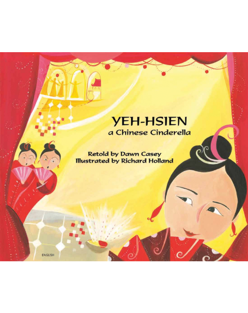 Yeh-hsien (A Chinese Cinderella) - Diverse children's book in Spanish, Arabic, Chinese, Farsi, Hindi, Kurdish, Russian, Swedish, Tagalog, and many other languages.  Inspiring story for multicultural classrooms