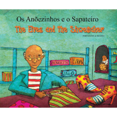 The Elves and the Shoemaker- Bilingual Fable in Albanian, Bengali, Chinese (Cantonese & Mandarin), Russian, Somali, Spanish and many other languages. Fun dual language book for English language learners.