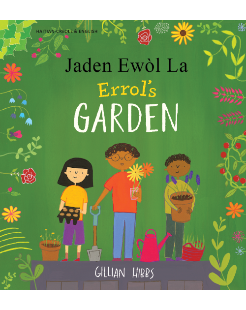 Errol's Garden Diverse Bilingual Children's Book- inclusive Story Perfect for Culturally Responsive Teaching