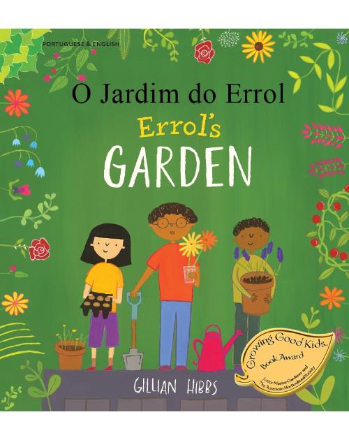 Errol's Garden Diverse Bilingual Children's Book- inclusive Story Perfect for Culturally Responsive Teaching